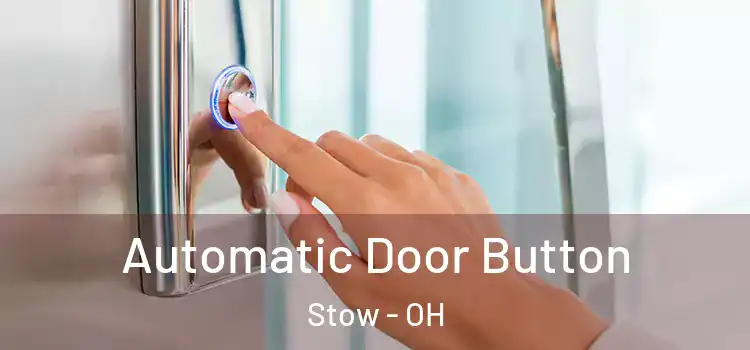 Automatic Door Button Stow - OH