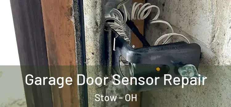 Garage Door Sensor Repair Stow - OH