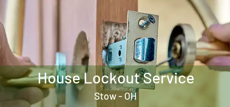 House Lockout Service Stow - OH