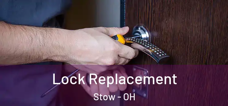 Lock Replacement Stow - OH
