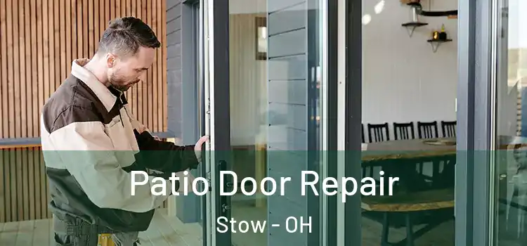 Patio Door Repair Stow - OH