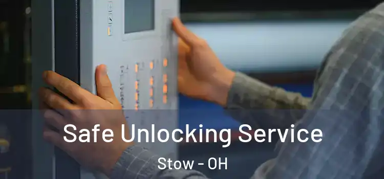 Safe Unlocking Service Stow - OH