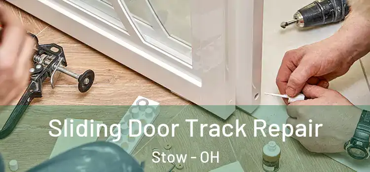 Sliding Door Track Repair Stow - OH