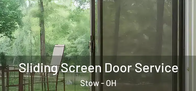  Sliding Screen Door Service Stow - OH